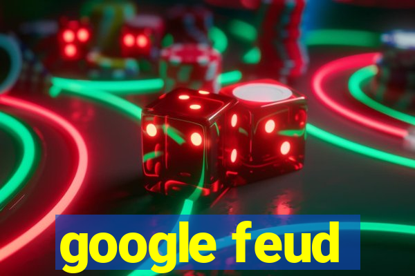 google feud